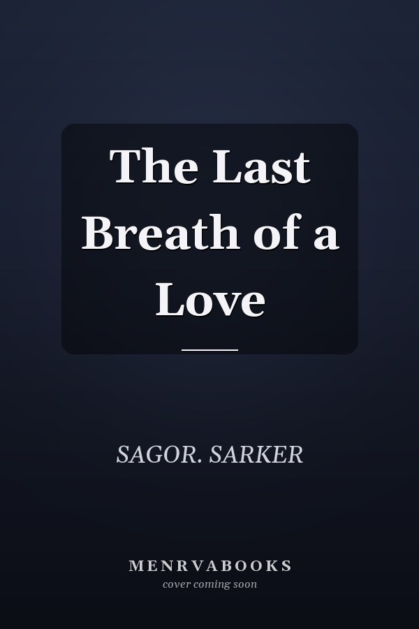 The Last Breath of a Love