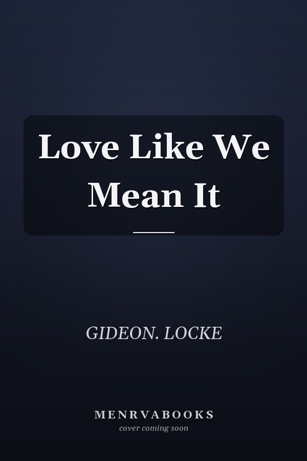 Love Like We Mean It