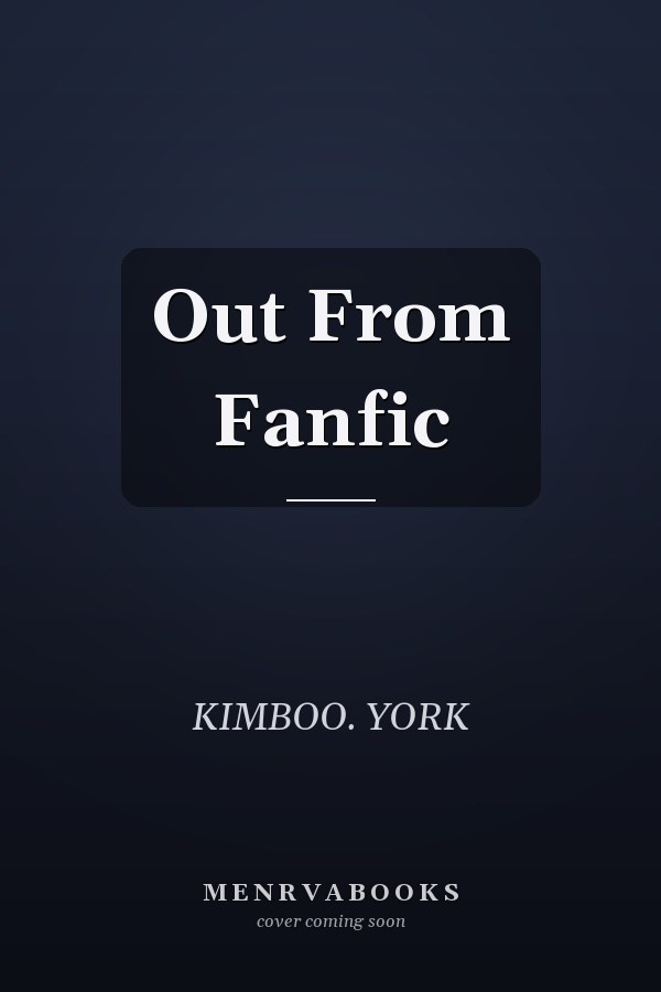 Out From Fanfic