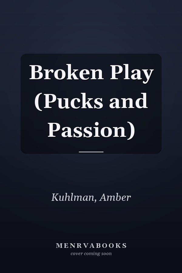 Broken Play (Pucks and Passion)