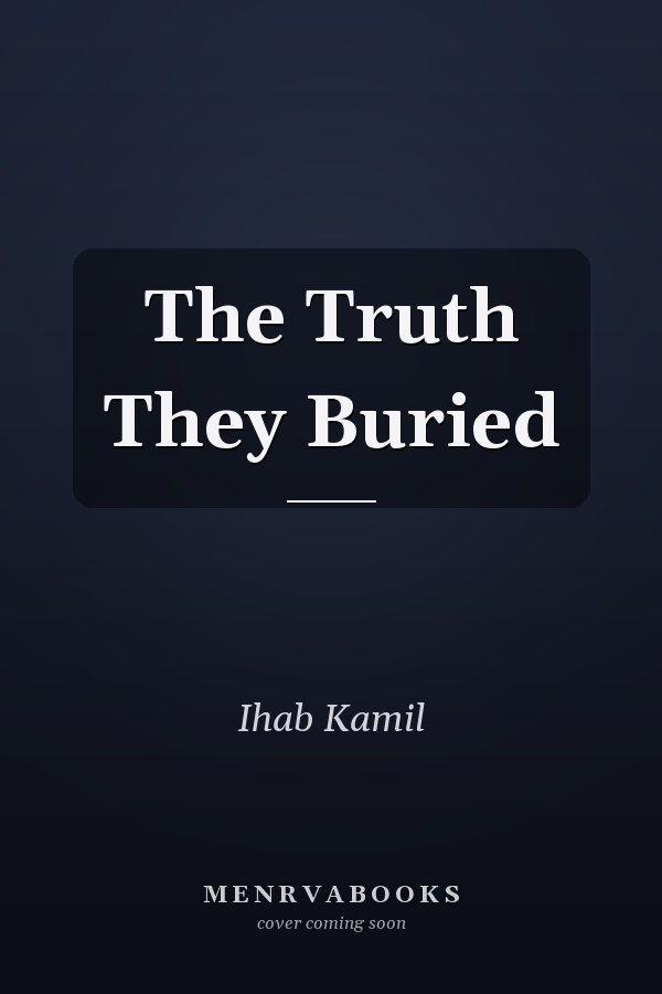 The Truth They Buried