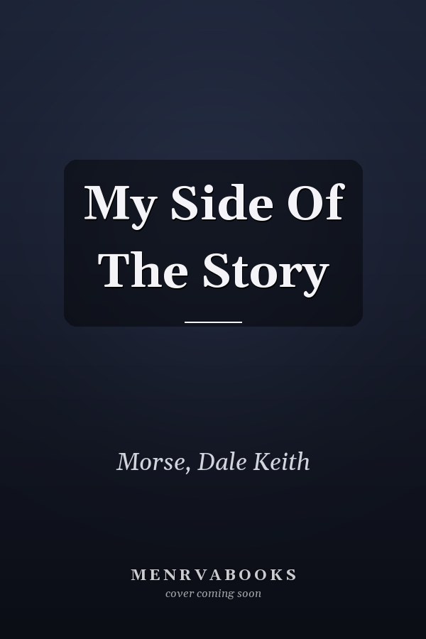 My Side Of The Story