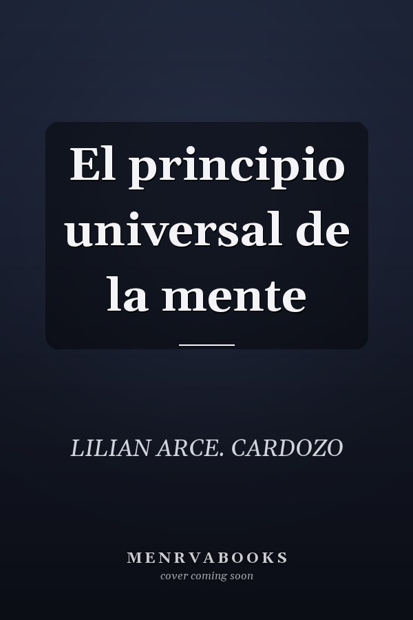 El principio universal de la mente