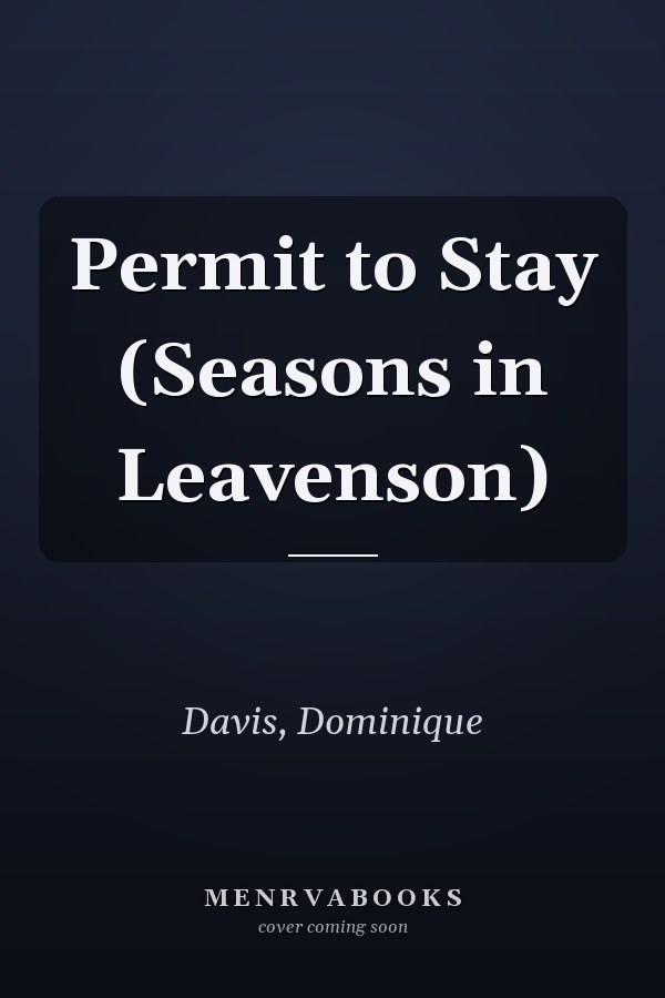 Permit to Stay (Seasons in Leavenson)