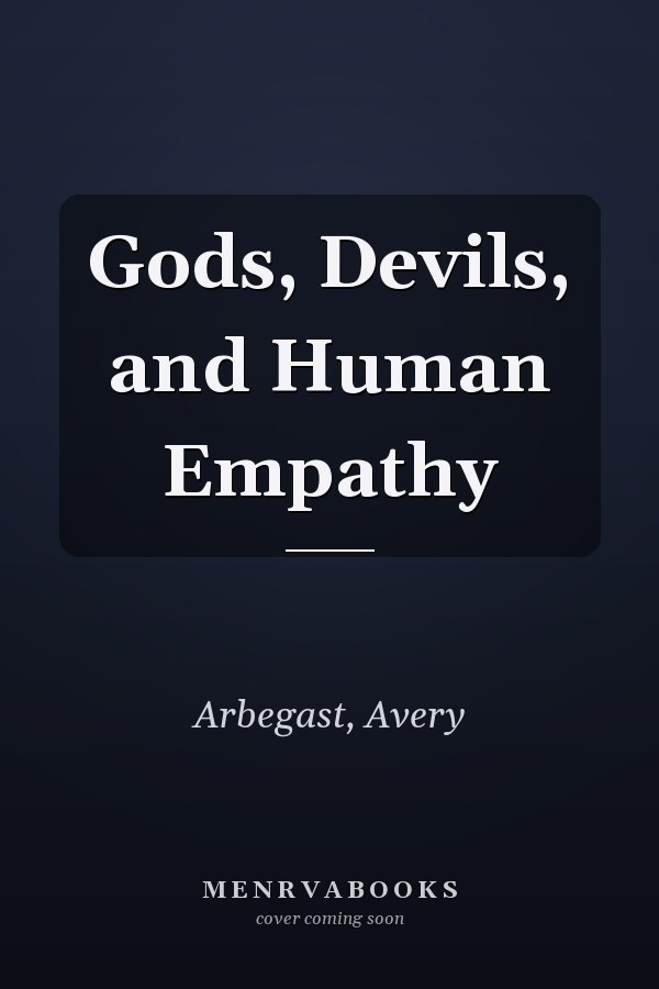 Gods, Devils, and Human Empathy