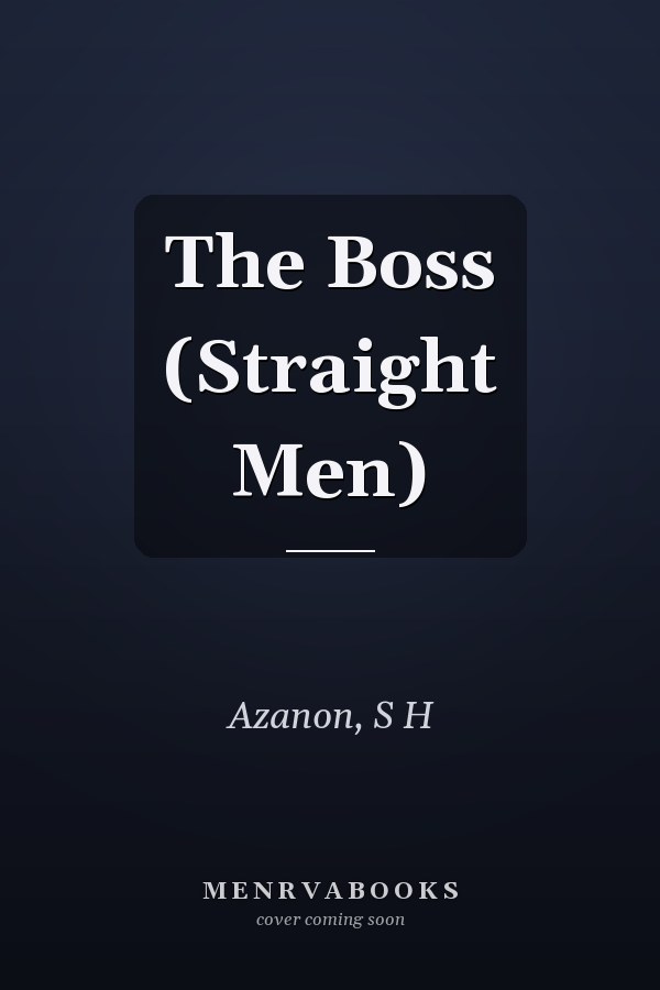 The Boss (Straight Men)