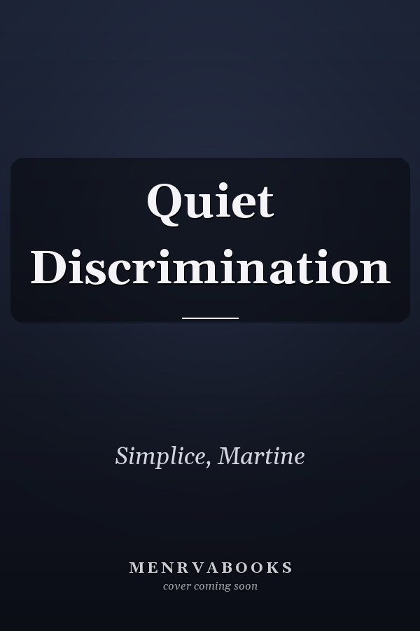 Quiet Discrimination