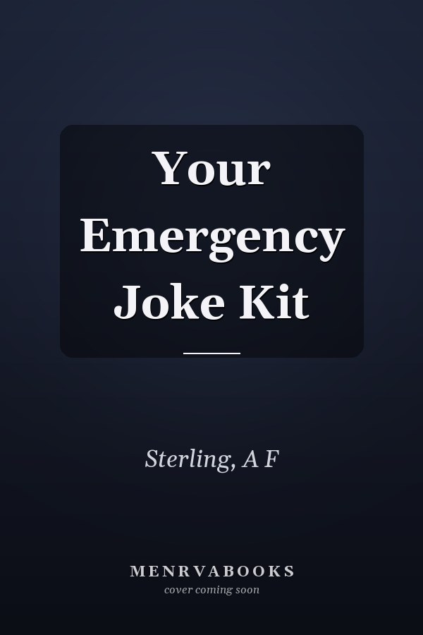 Your Emergency Joke Kit