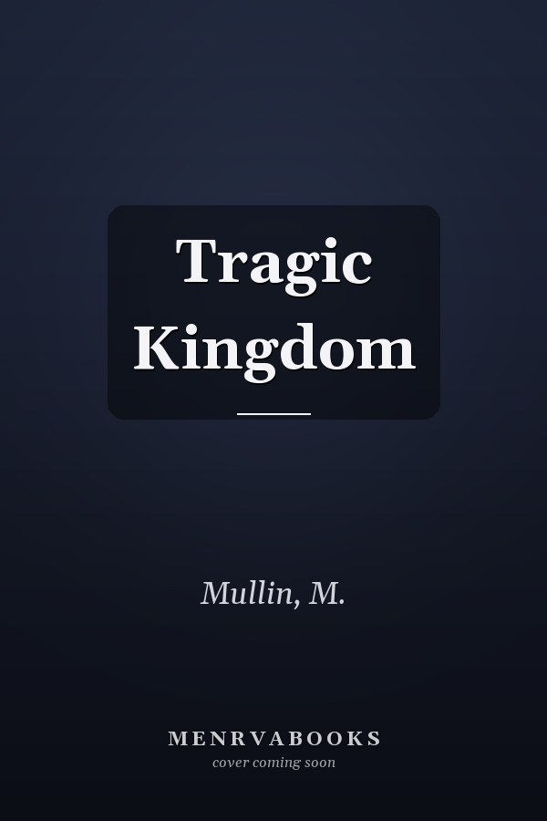 Tragic Kingdom
