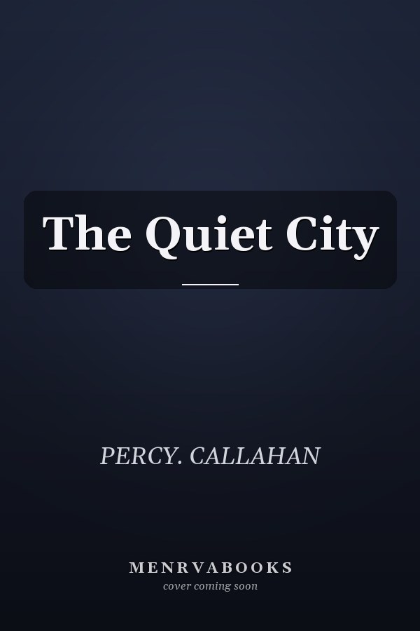 The Quiet City