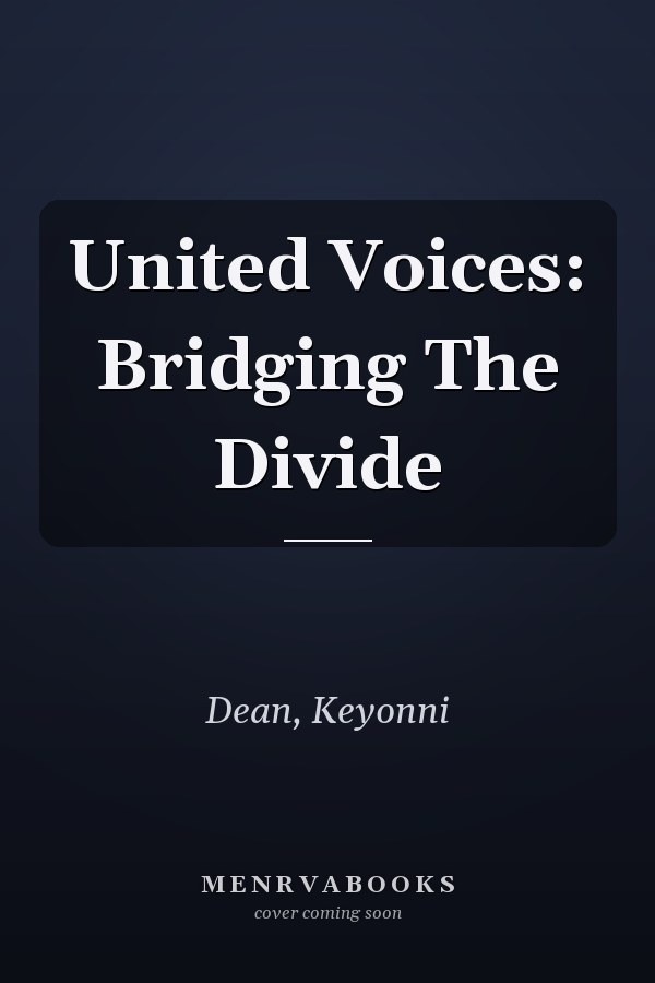 United Voices: Bridging The Divide