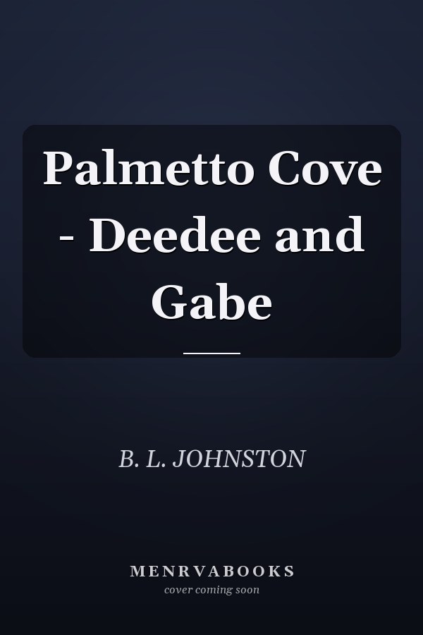 Palmetto Cove - Deedee and Gabe