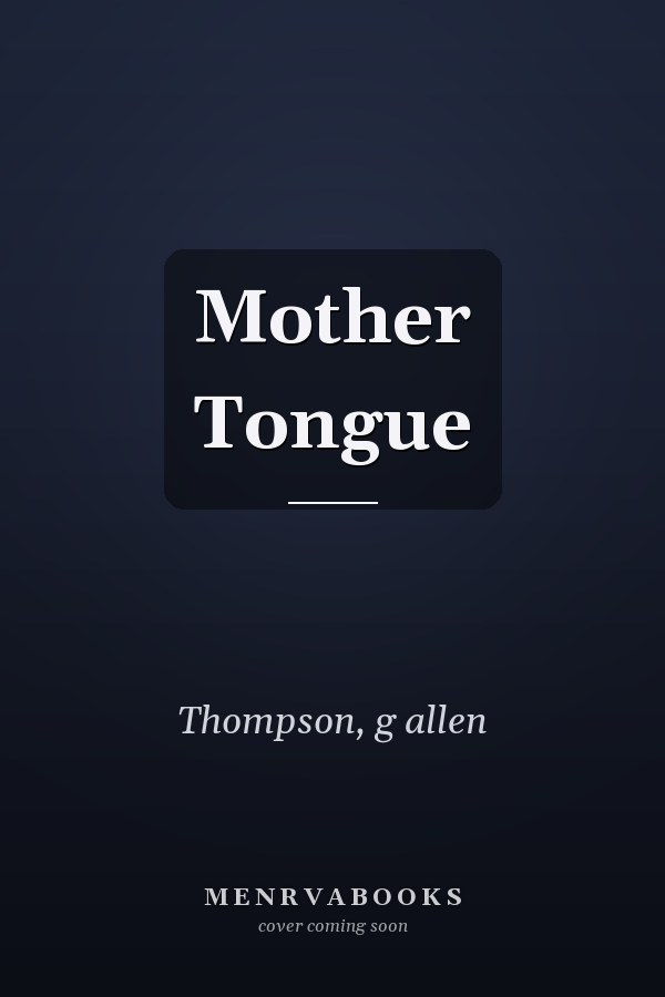 Mother Tongue