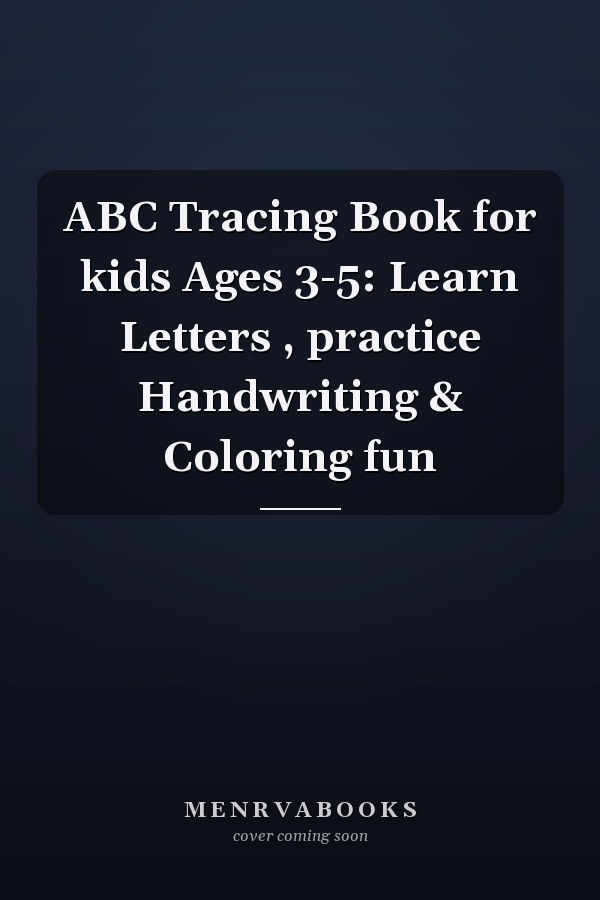 ABC Tracing Book for kids Ages 3-5: Learn Letters , practice Handwriting & Coloring fun