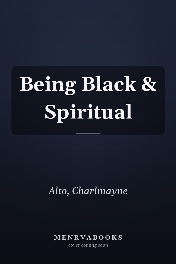 Being Black & Spiritual