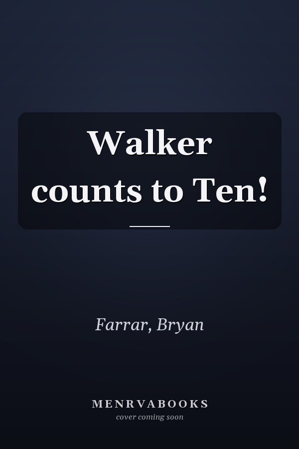 Walker counts to Ten!