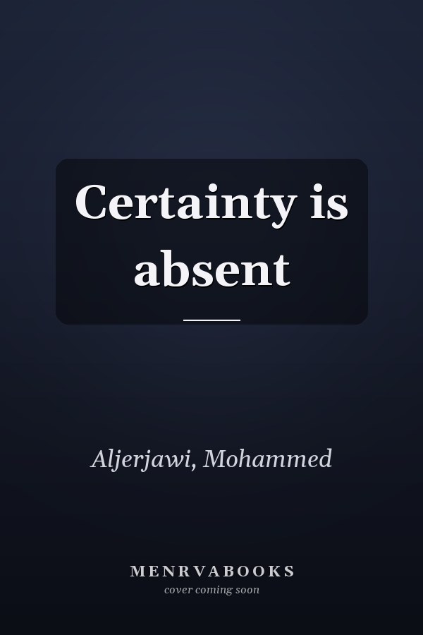 Certainty is absent