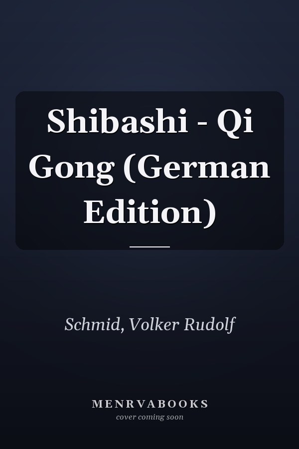 Shibashi - Qi Gong (German Edition)