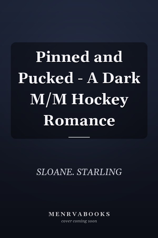 Pinned and Pucked - A Dark M/M Hockey Romance