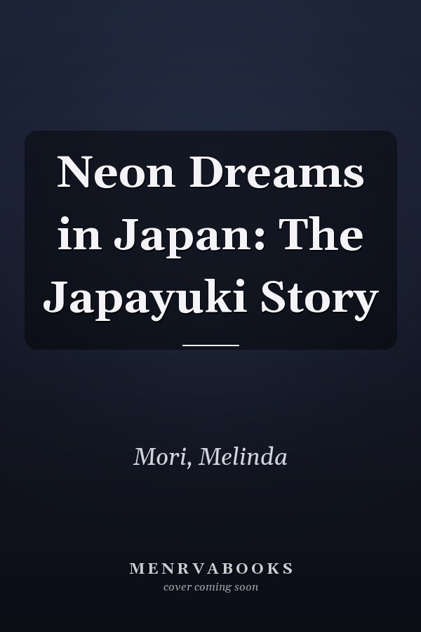 Neon Dreams in Japan: The Japayuki Story