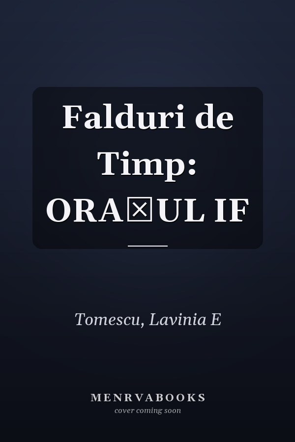 Falduri de Timp: ORAȘUL IF