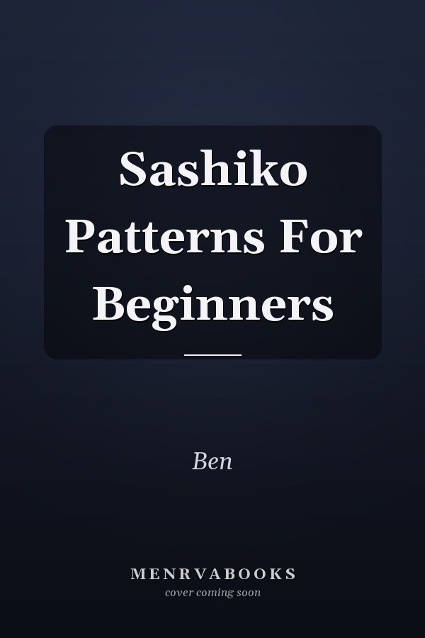 Sashiko Patterns For Beginners