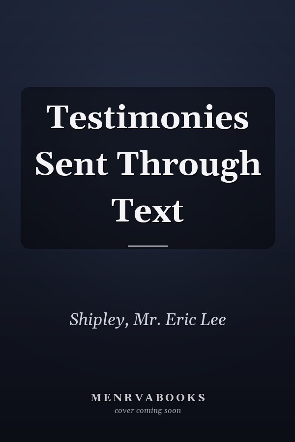 Testimonies Sent Through Text