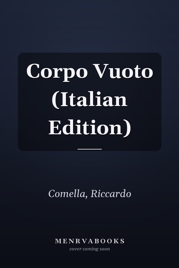Corpo Vuoto (Italian Edition)