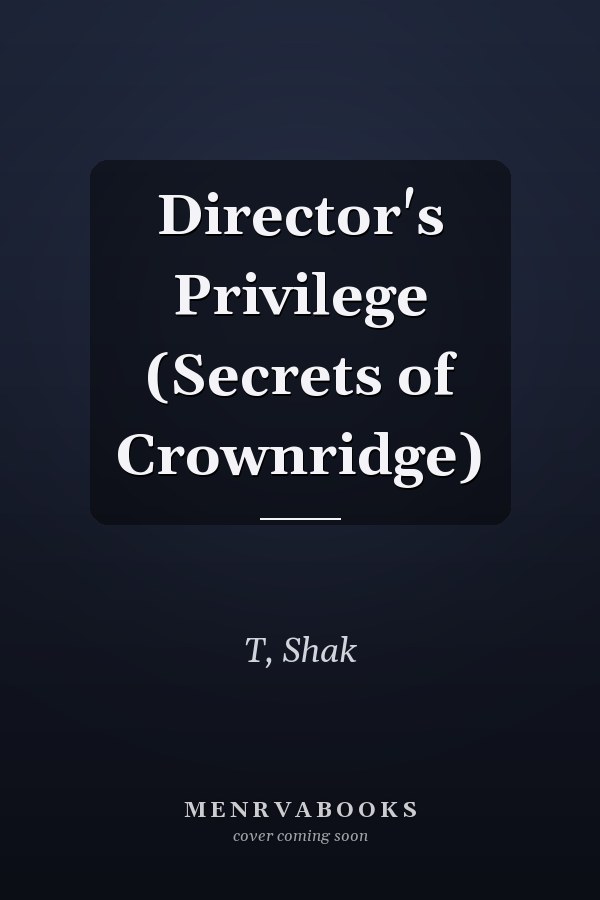 Director's Privilege (Secrets of Crownridge)