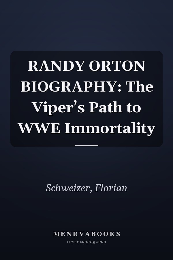 RANDY ORTON BIOGRAPHY: The Viper’s Path to WWE Immortality