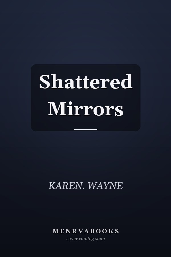 Shattered Mirrors