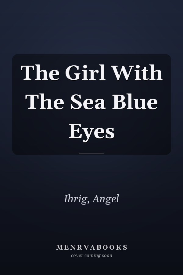 The Girl With The Sea Blue Eyes