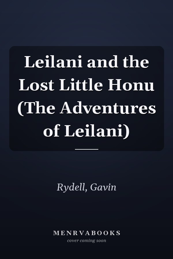 Leilani and the Lost Little Honu (The Adventures of Leilani)