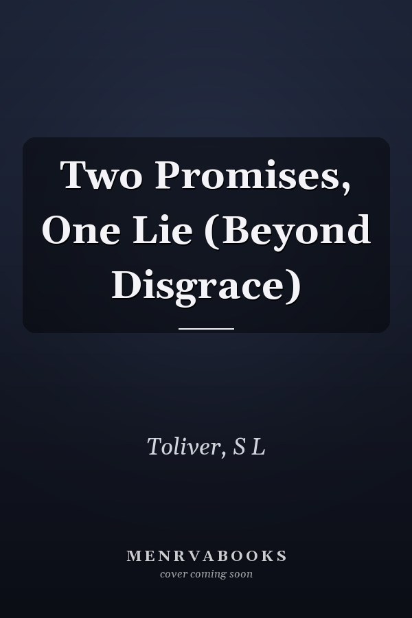 Two Promises, One Lie (Beyond Disgrace)