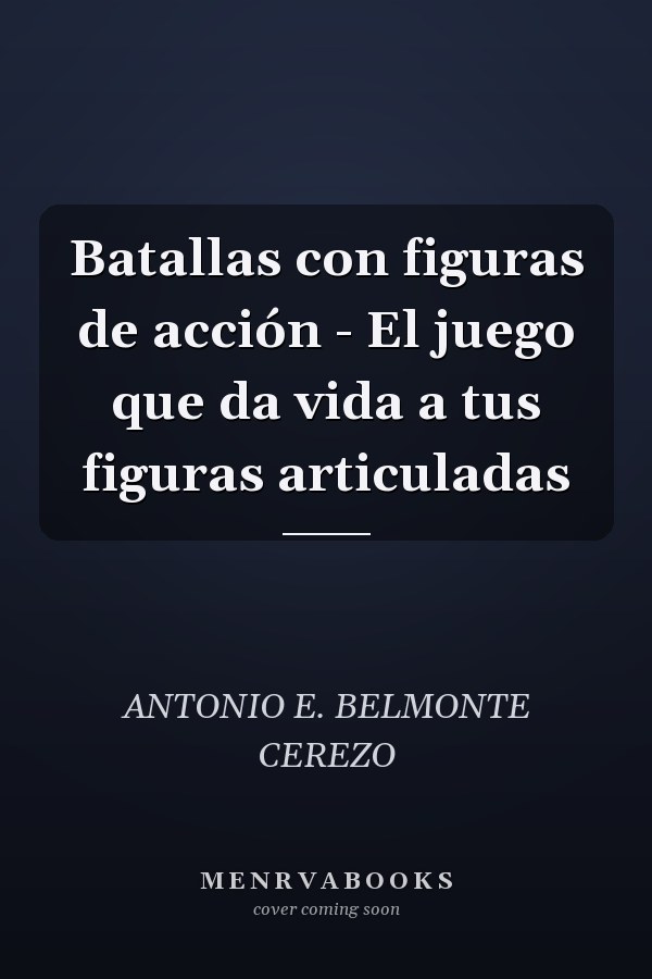 Batallas con figuras de acción - El juego que da vida a tus figuras articuladas