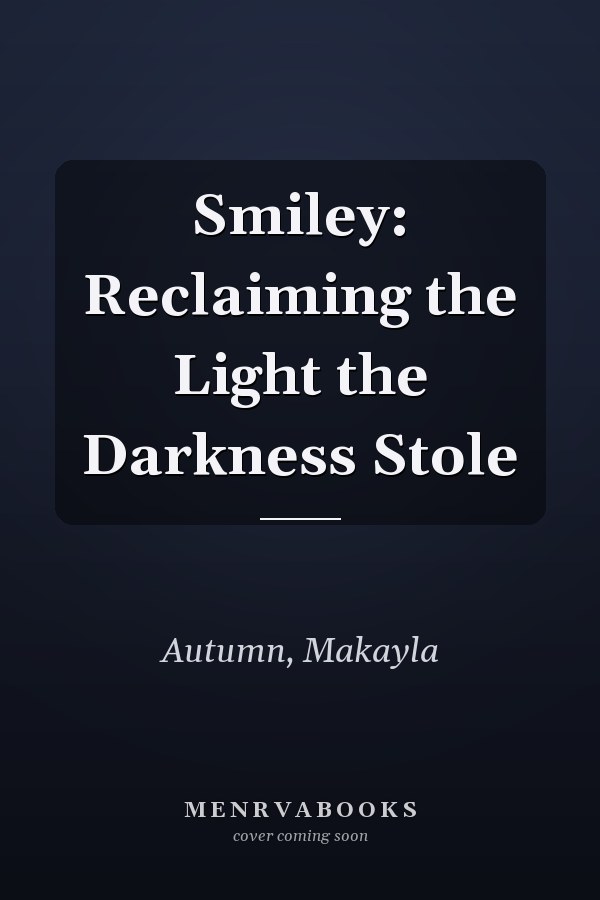 Smiley: Reclaiming the Light the Darkness Stole