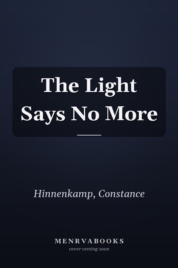 The Light Says No More