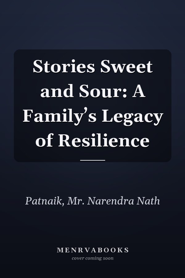 Stories Sweet and Sour: A Family’s Legacy of Resilience