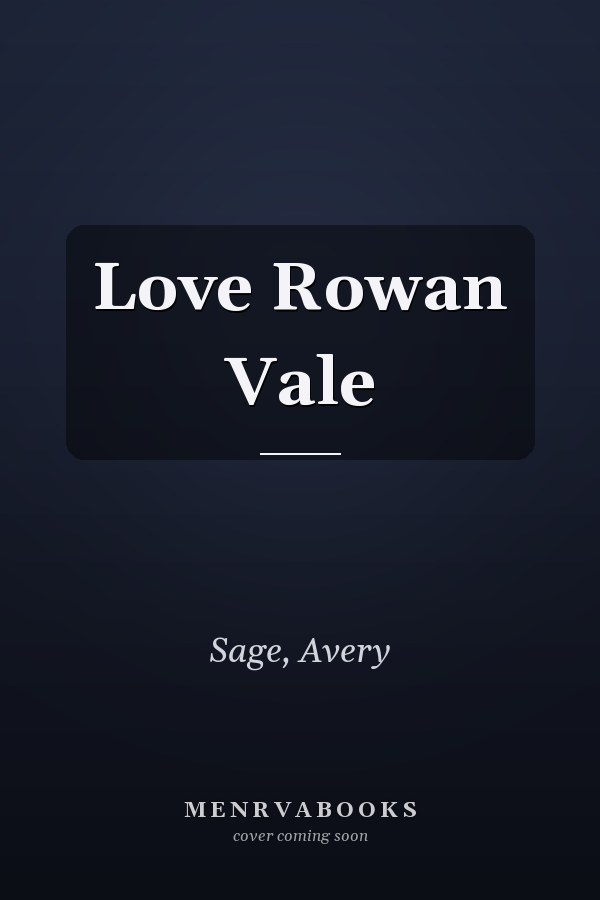 Love Rowan Vale