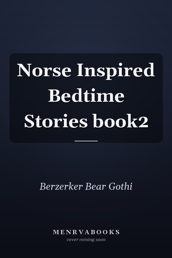 Norse Inspired Bedtime Stories book2