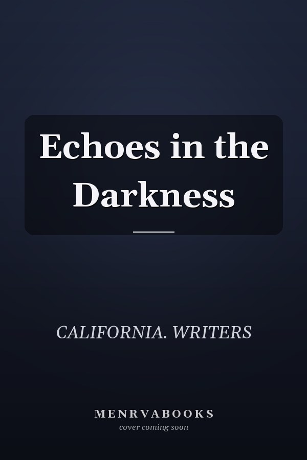 Echoes in the Darkness