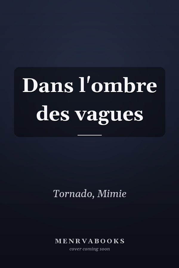 Dans l'ombre des vagues