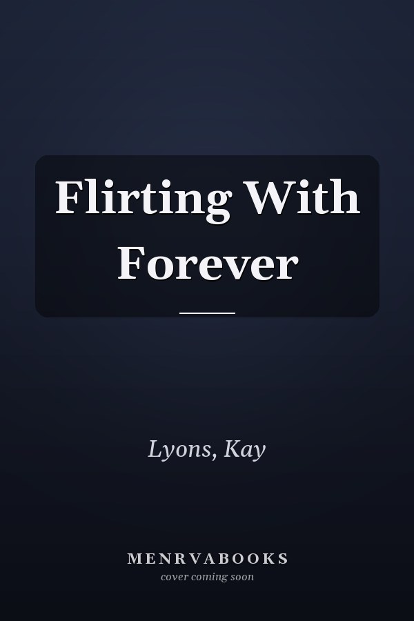 Flirting With Forever