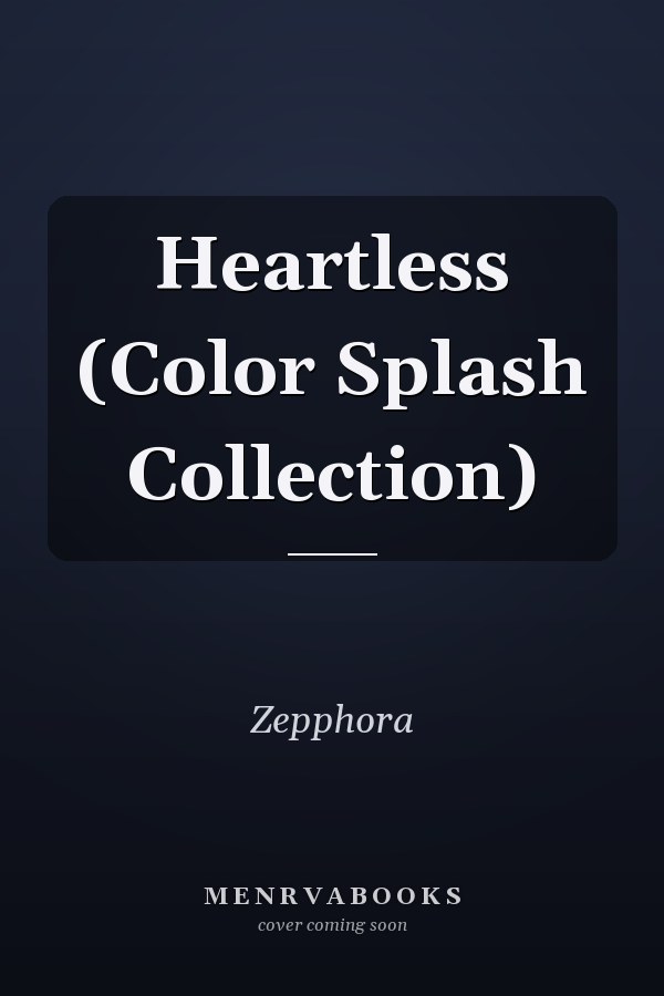 Heartless (Color Splash Collection)