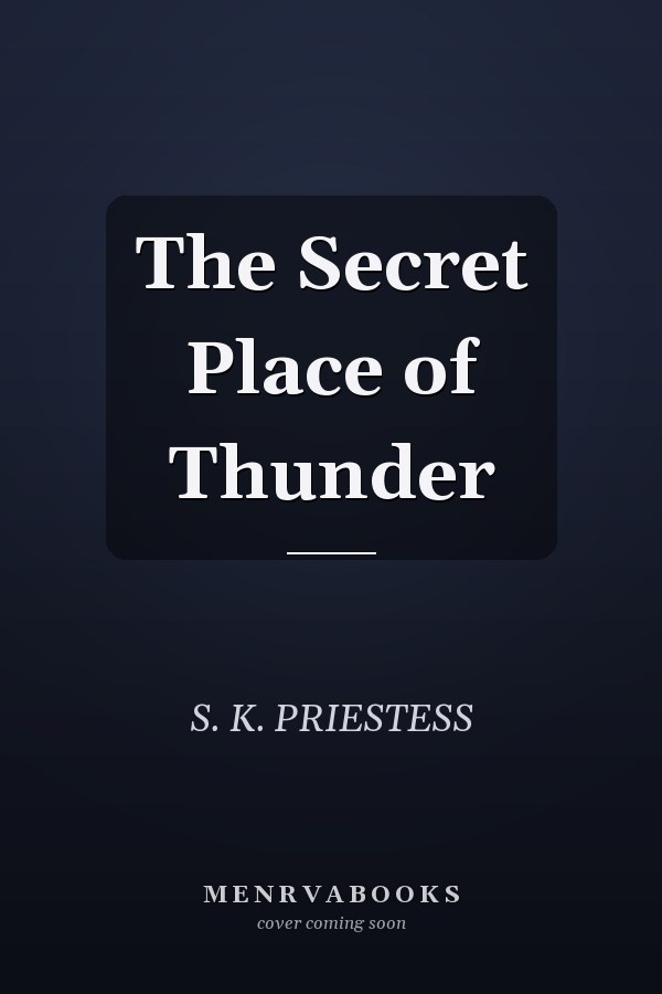 The Secret Place of Thunder