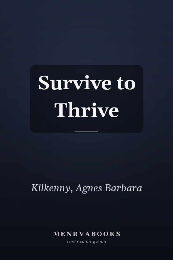Survive to Thrive