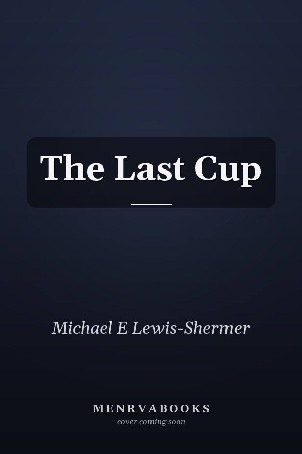 The Last Cup