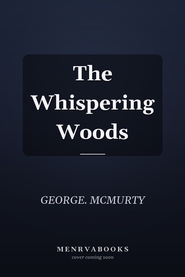 The Whispering Woods