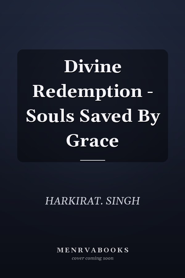 Divine Redemption - Souls Saved By Grace