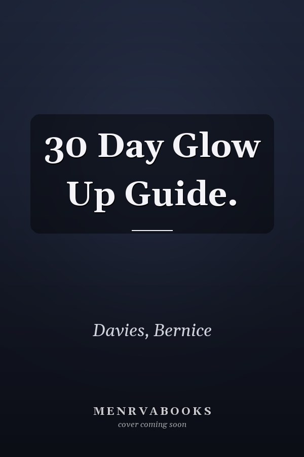 30 Day Glow Up Guide.